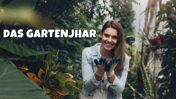 DAS GARTENJAHR 2024 🌿✨ – ALLES, WAS IN DEINEM GARTEN ZU TUN IST!